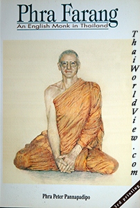 Phra Farang An English Monk in Thailand - Phra Peter Pannapadipo