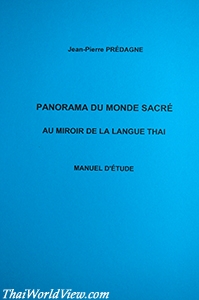 Panorama du monde sacre au miroir de la langue Thai - Jean-Pierre Predagne