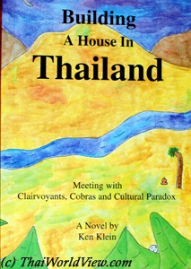 Building a house in Thailand - Ken Klein