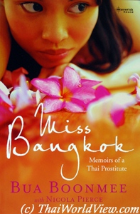 Miss Bangkok - Memoirs of a Thai Prostitute - Bua Boonmee