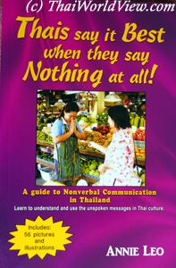 Thais say it best when they say nothing at all! - Annie Leo