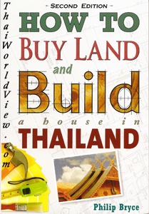 How to buy land and build a house in Thailand - Philip Bryce