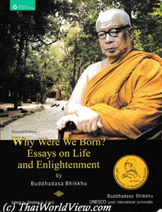 Why Were we Born? Essays on Life and Enlightenment - Buddhadasa Bhikkhu